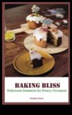 Gülümsemenizi Sağlayacak Baking Bliss Tatlıları